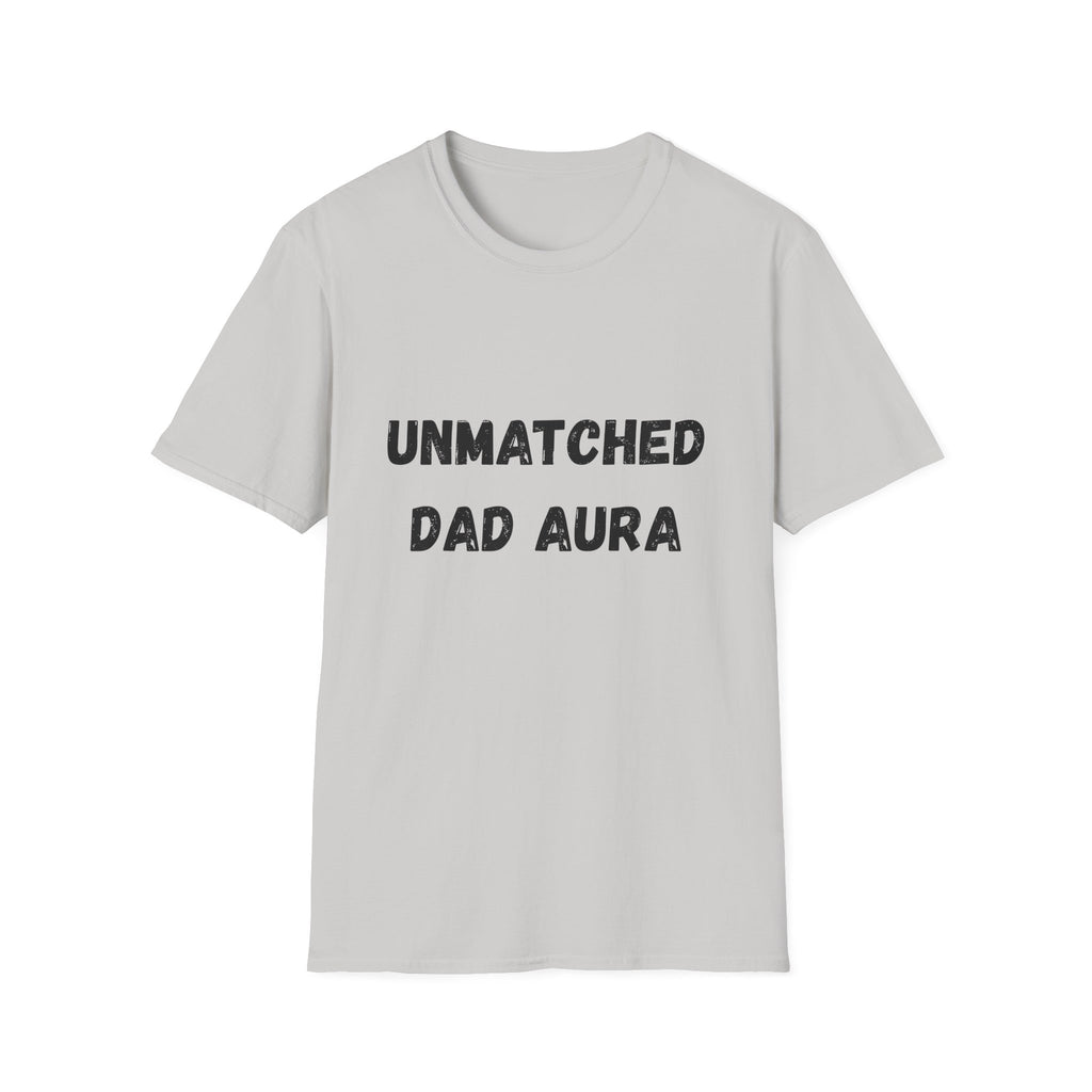 Unmatched Dad Aura T-Shirt