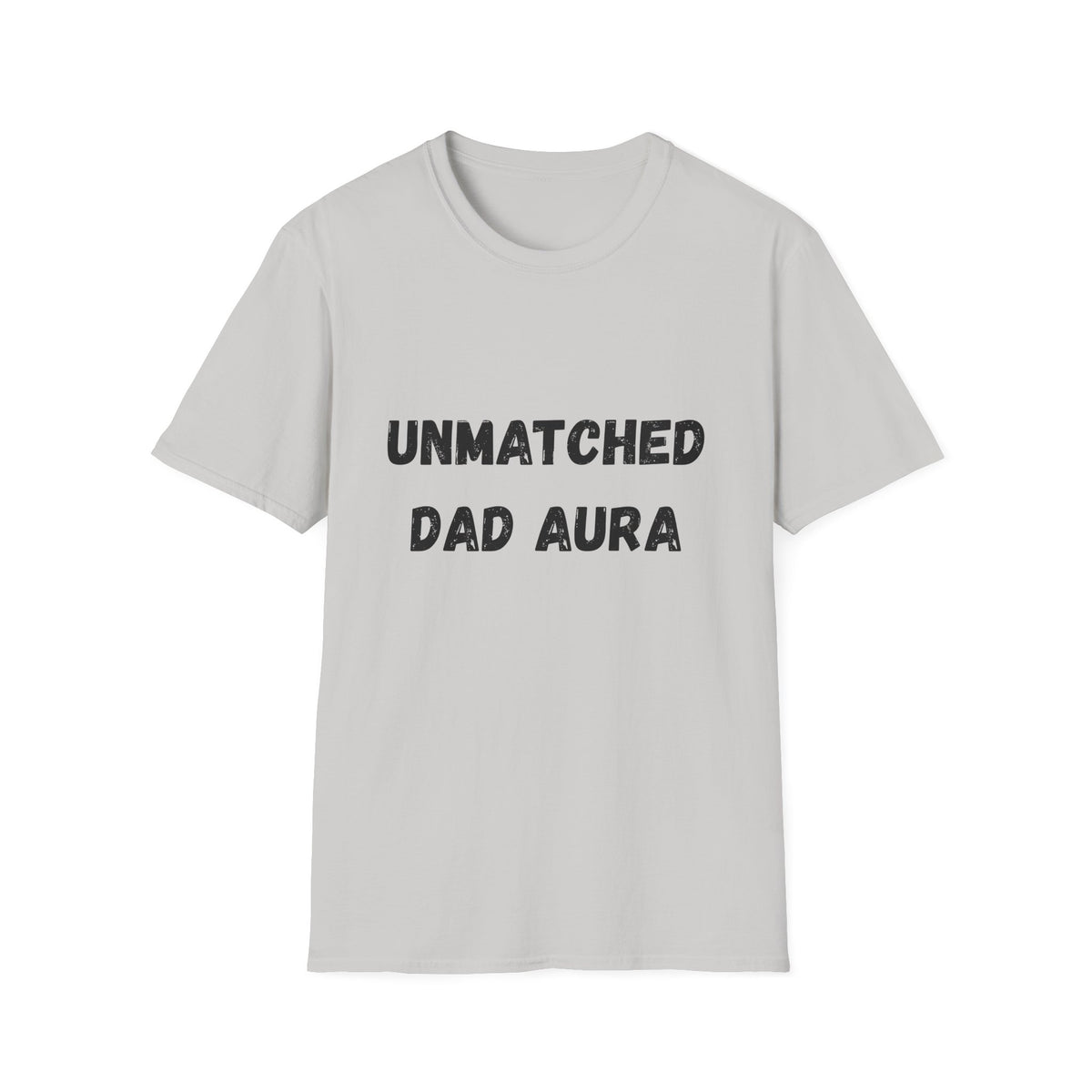 Unmatched Dad Aura T-Shirt