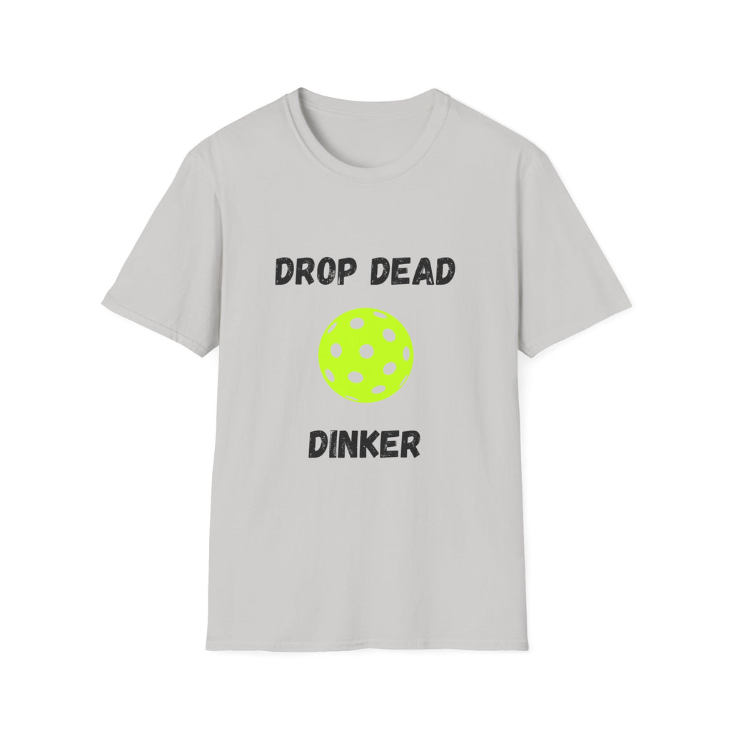 Drop Dead Dinker- Pickleball