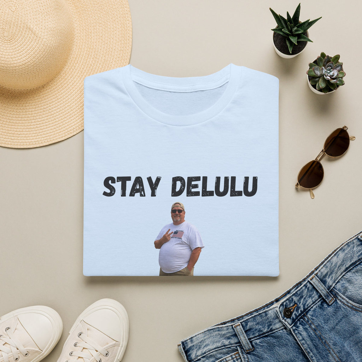 Stay Delulu My Friends T-Shirt