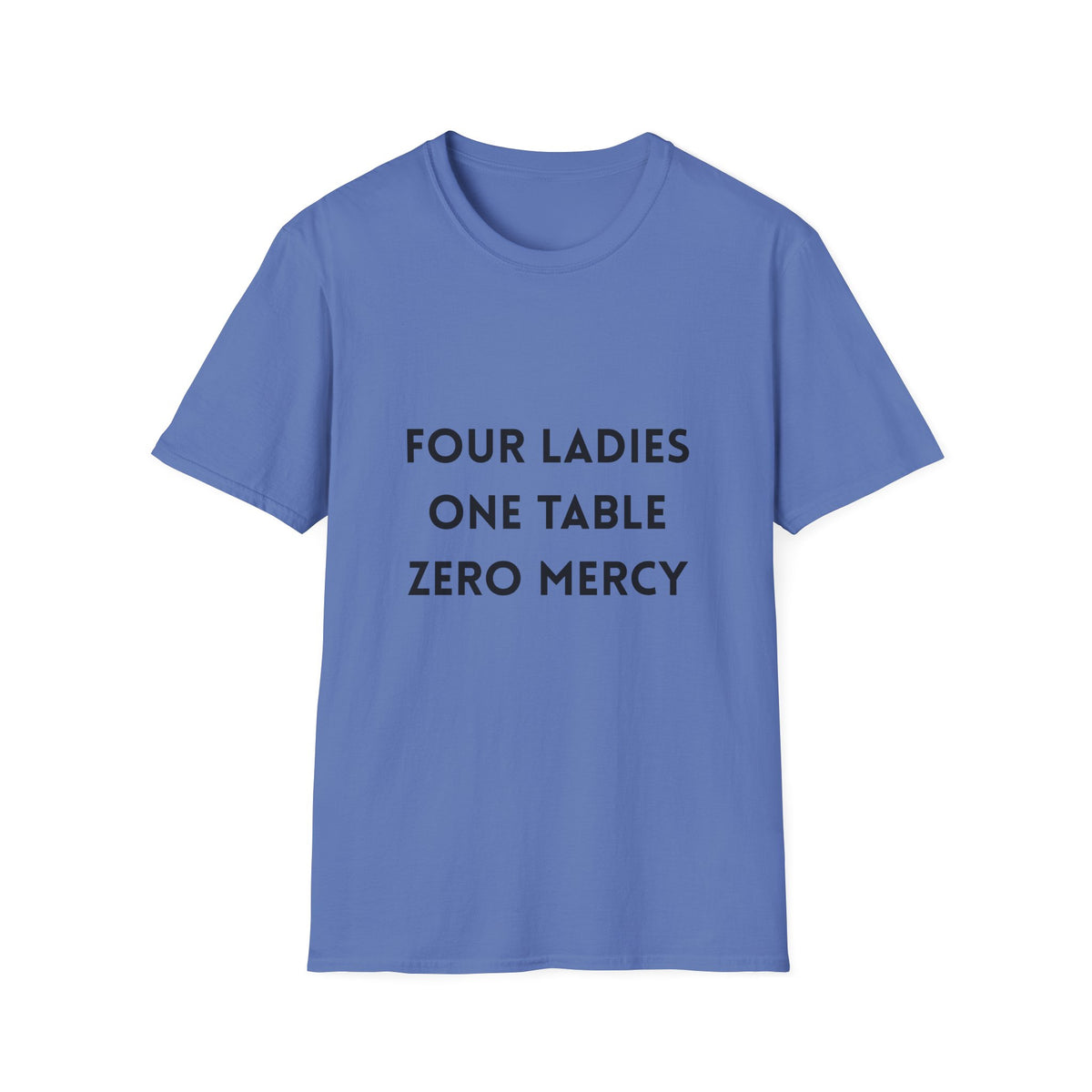Four Ladies, One Table, Zero Mercy- Mahjong T-Shirt