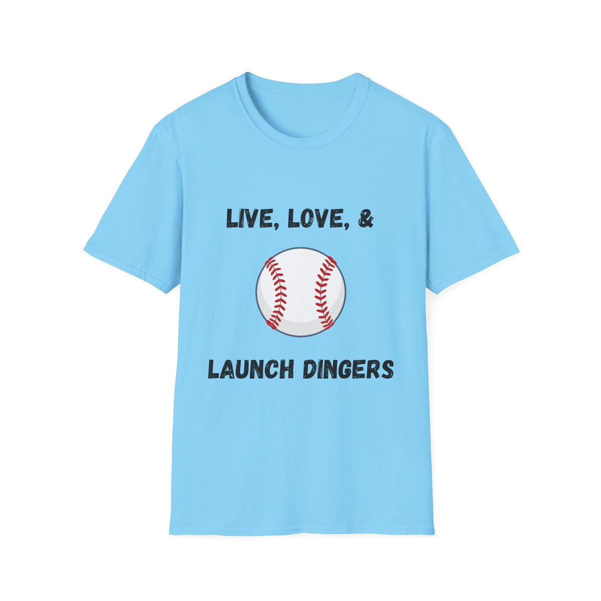 Live, Love, & Launch Dingers- Baseball