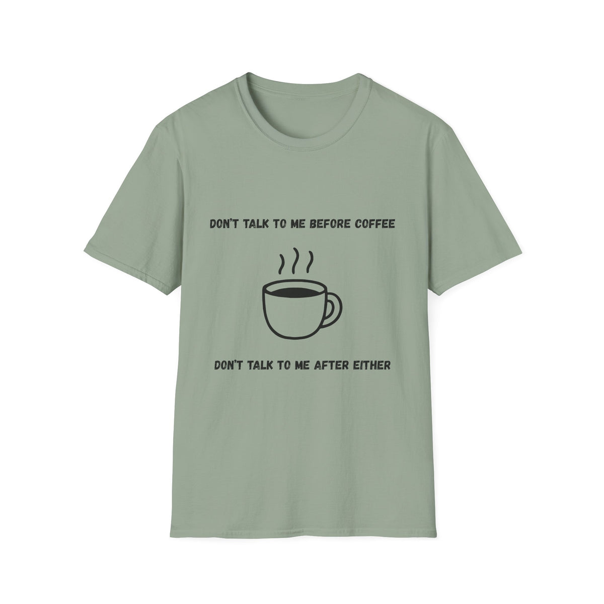 Don't Talk to Me Before Coffee T-Shirt