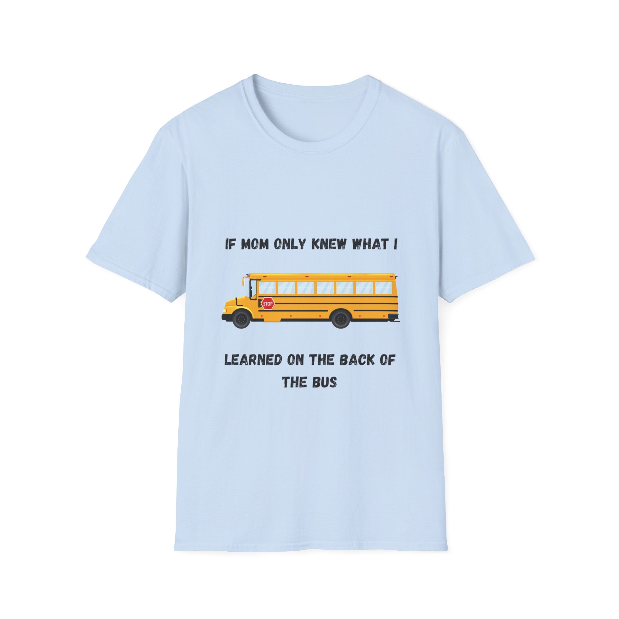 School Bus- If Mom Only Knew