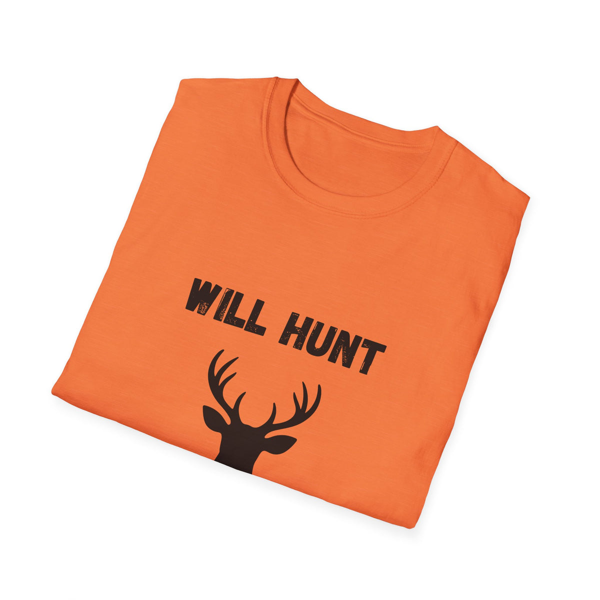 Will Hunt for Food T-Shirt