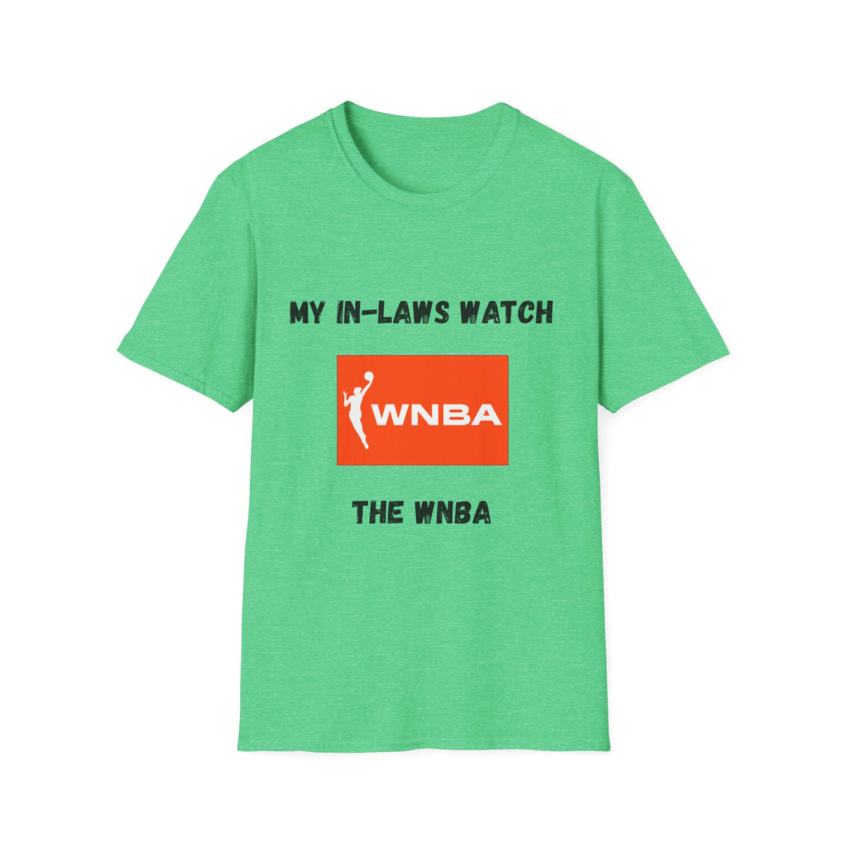 My In-Laws Watch WNBA T-Shirt