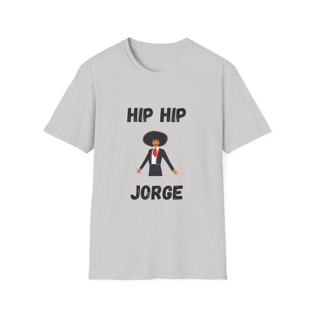 Hip Hip Jorge T-Shirt