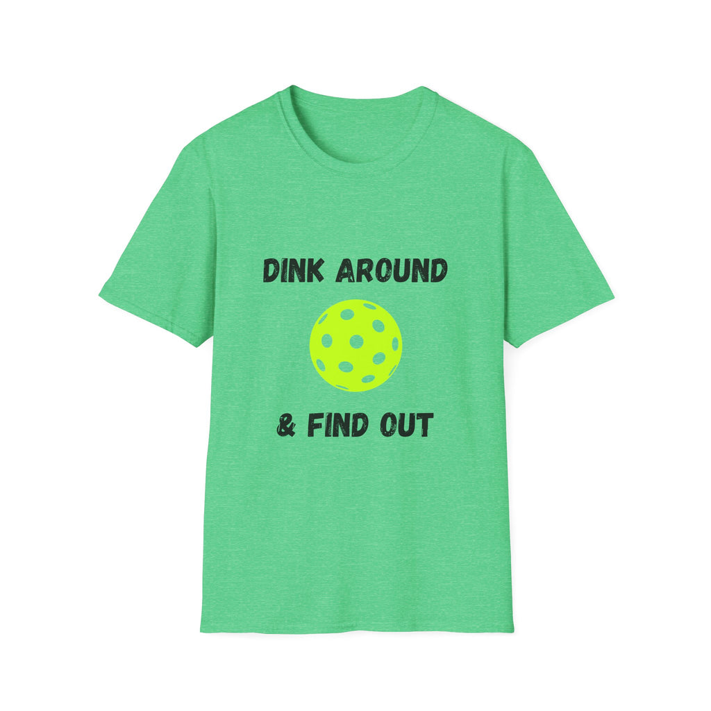 Dink Around & Find Out- Pickleball