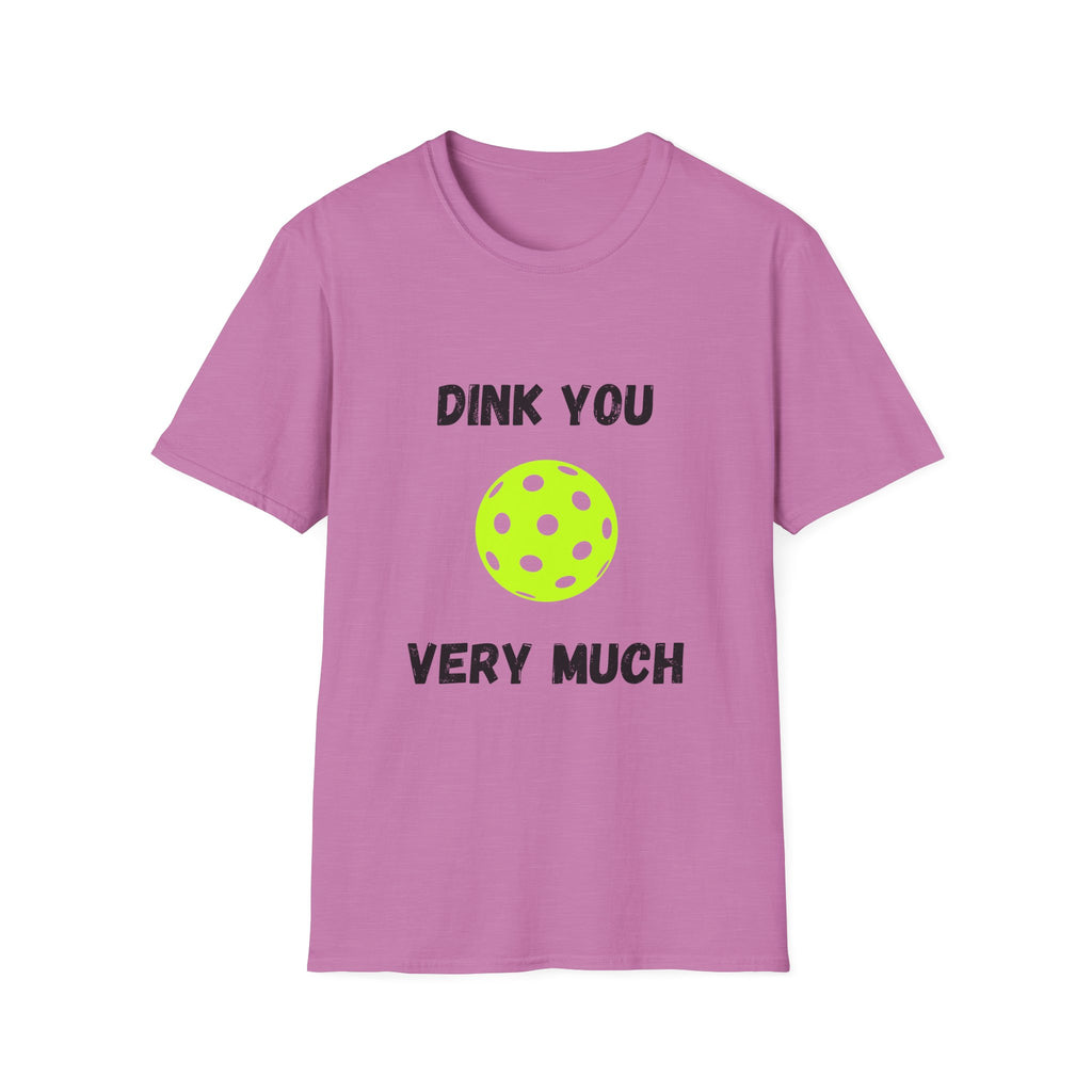 Dink You Very Much- Pickleball T-Shirt