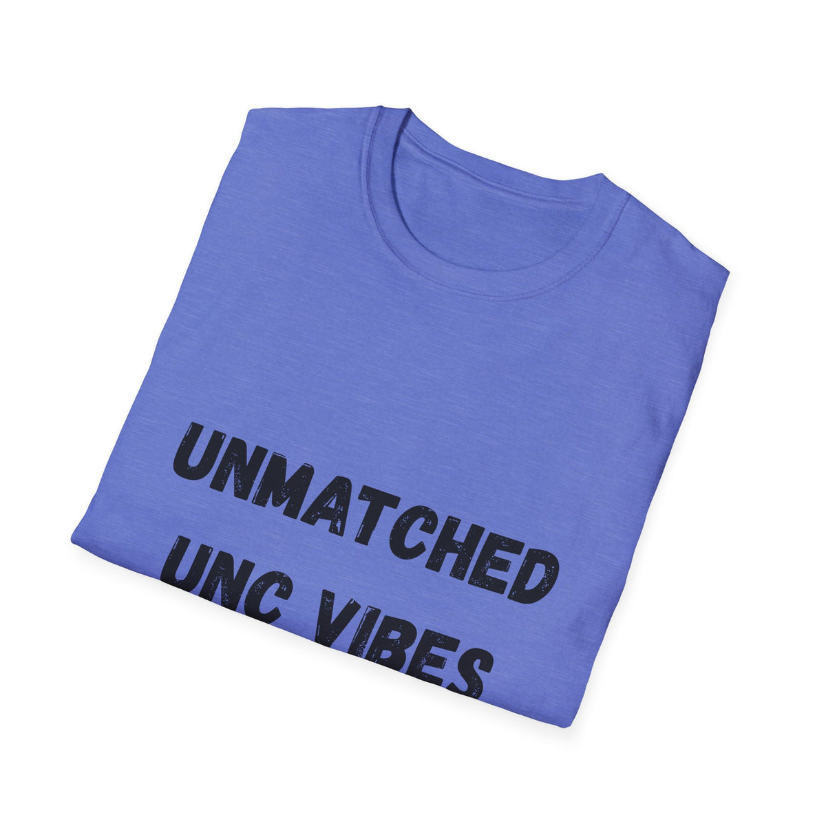 Unmatched Unc Vibes T-Shirt