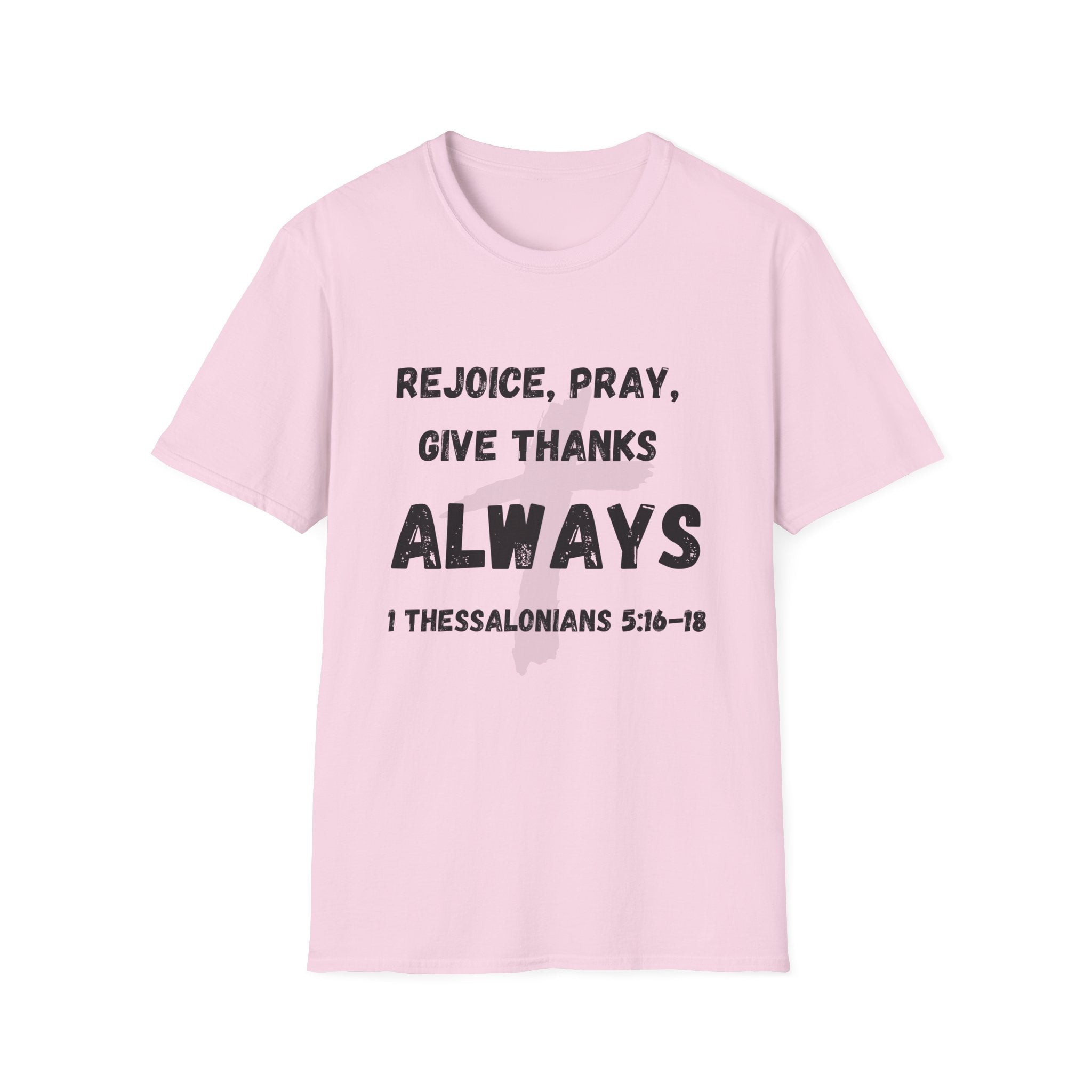 Rejoice, Pray, Give Thanks- Always