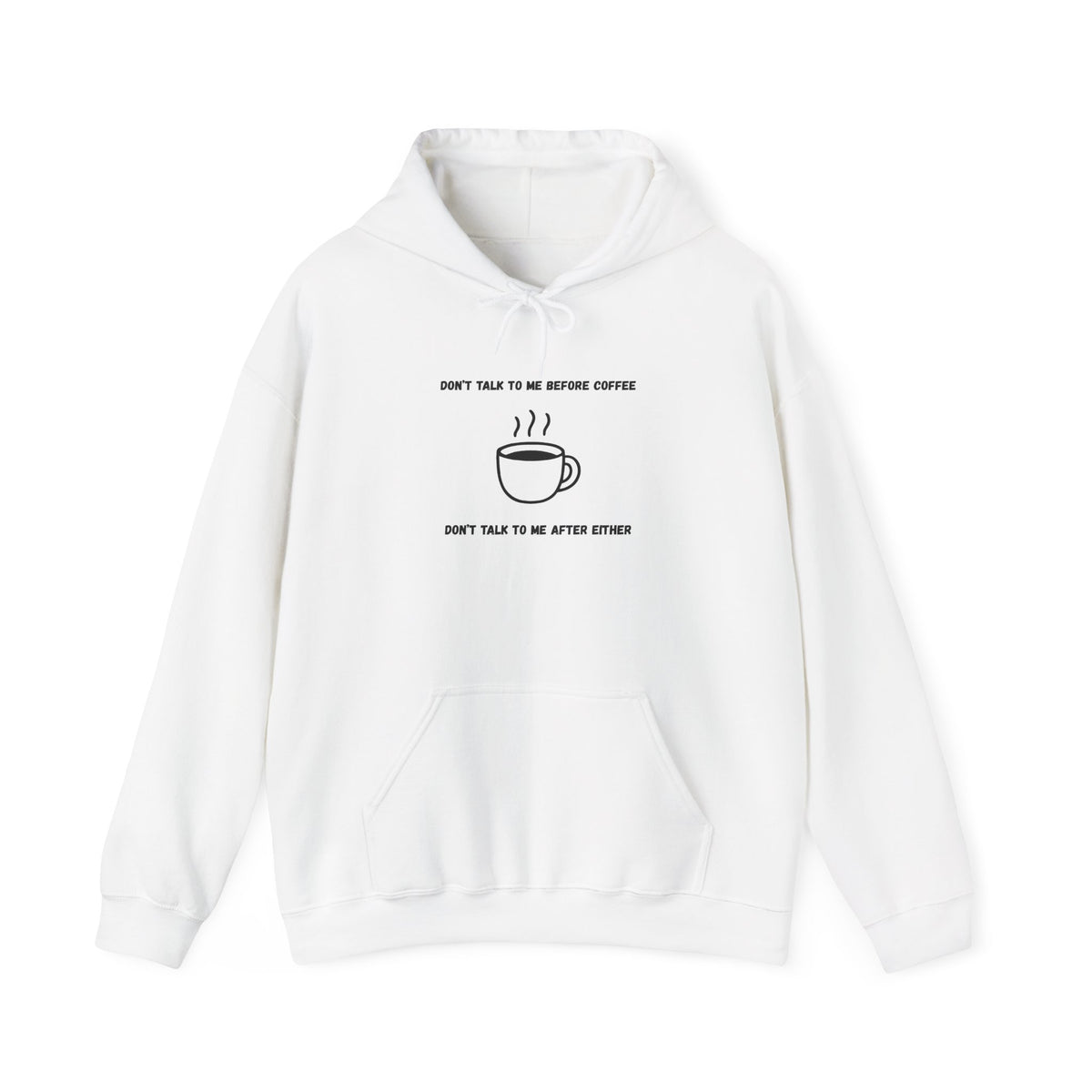Don't Talk to Me Before Coffee Hoodie