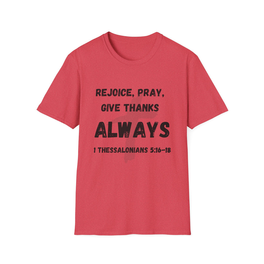 Rejoice, Pray, Give Thanks- Always