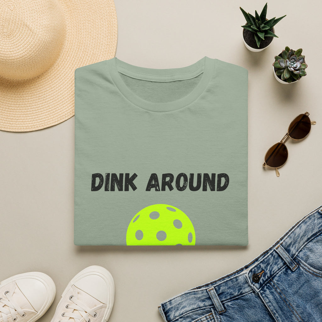 Dink Around & Find Out- Pickleball