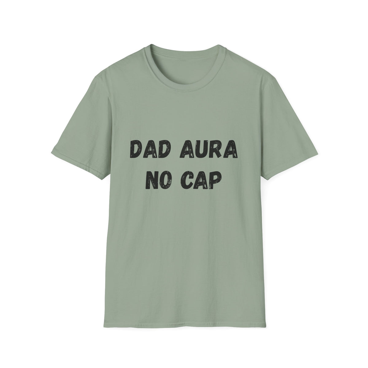 Dad Aura, No Cap T-Shirt
