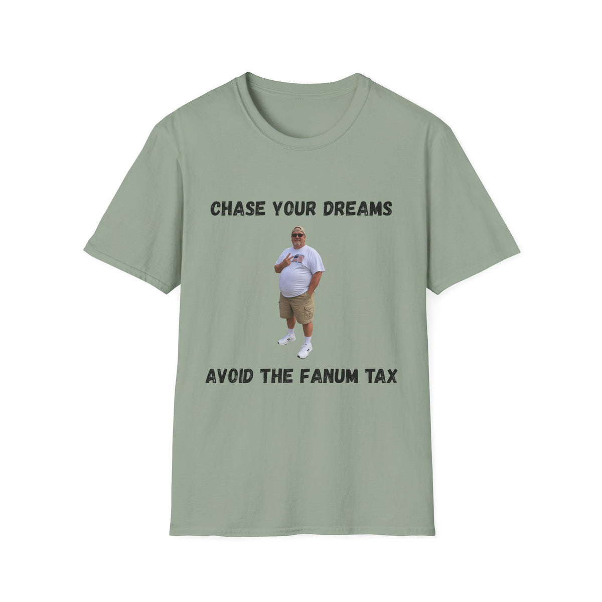 Chase Your Dreams, Avoid the Fanum Tax T-Shirt