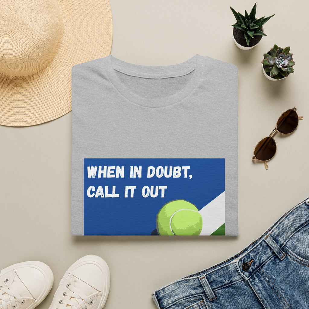 When in Doubt, Call it Out- Tennis