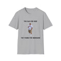 Too Old for Rizz, Too Young for Medicare T-Shirt