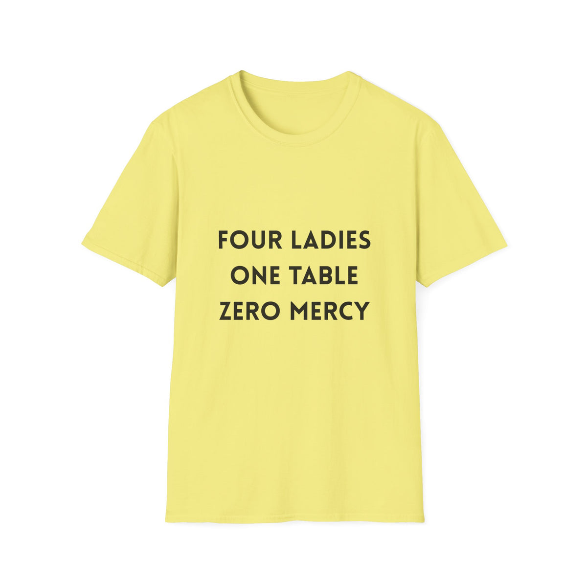 Four Ladies, One Table, Zero Mercy- Mahjong T-Shirt
