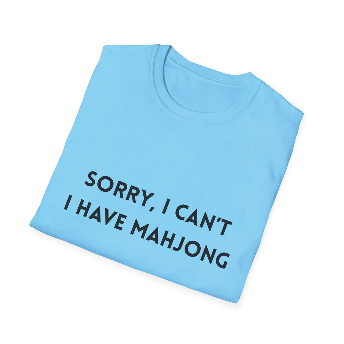 Sorry, I Can't. I Have Mahjong T-Shirt