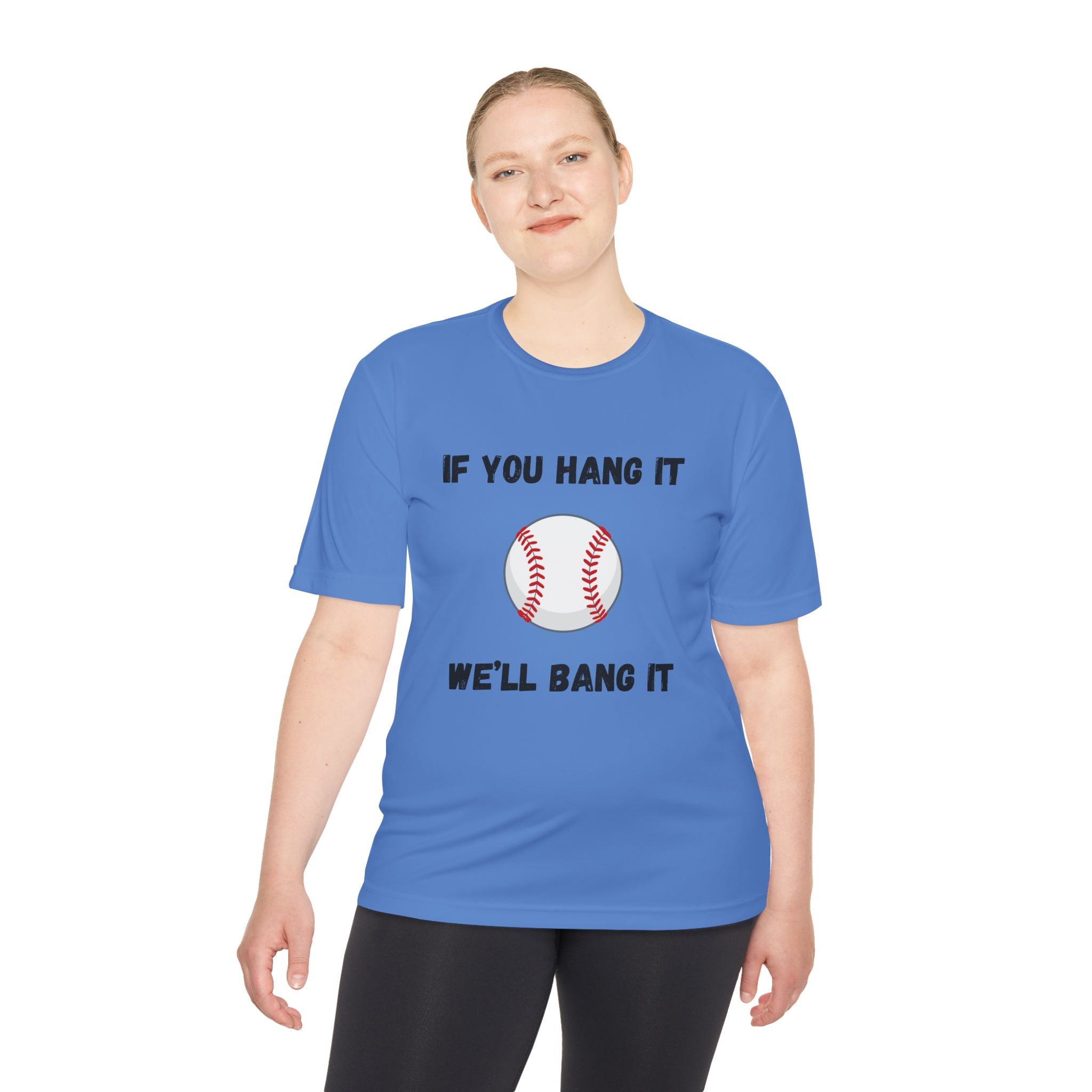 If You Hang It, We'll Bang It- Baseball
