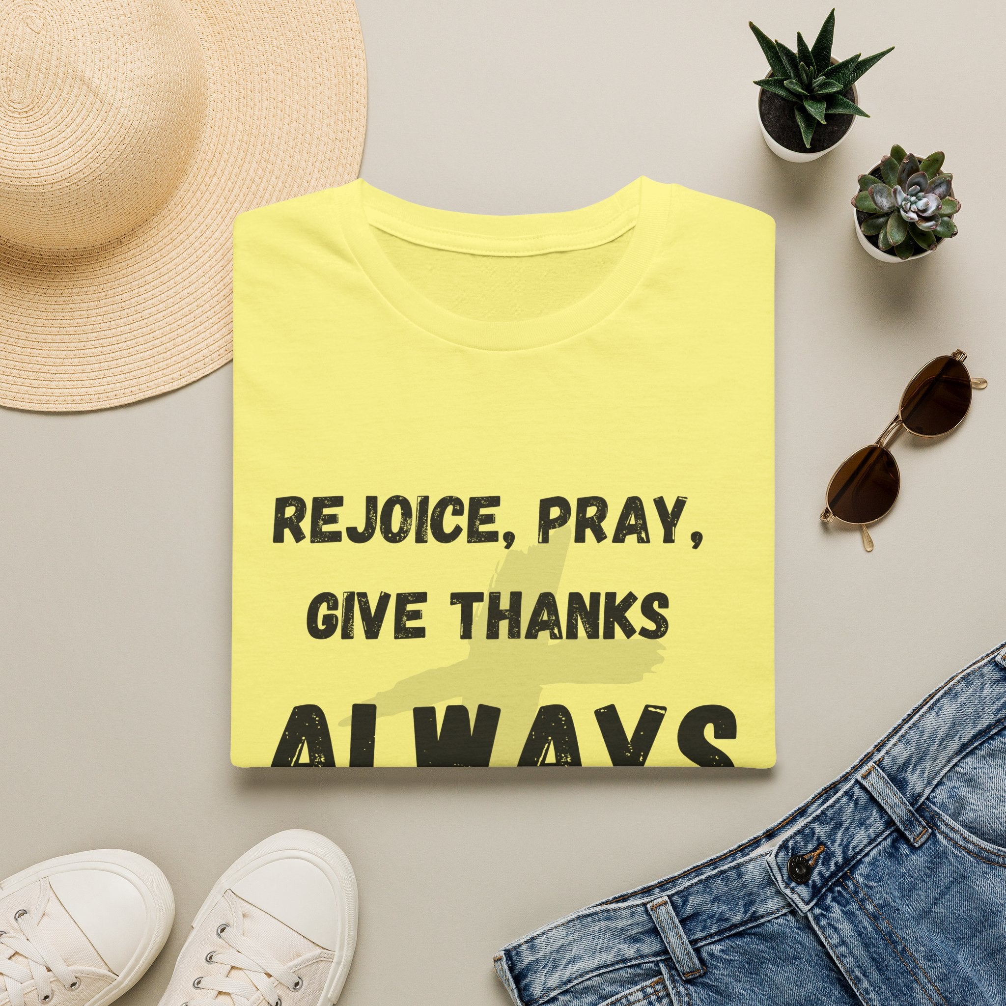 Rejoice, Pray, Give Thanks- Always