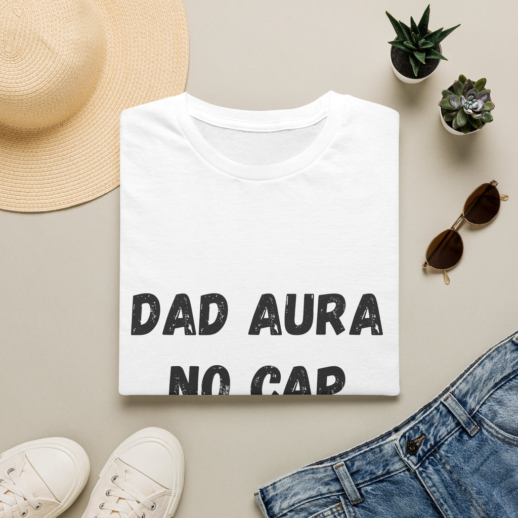 Dad Aura, No Cap T-Shirt