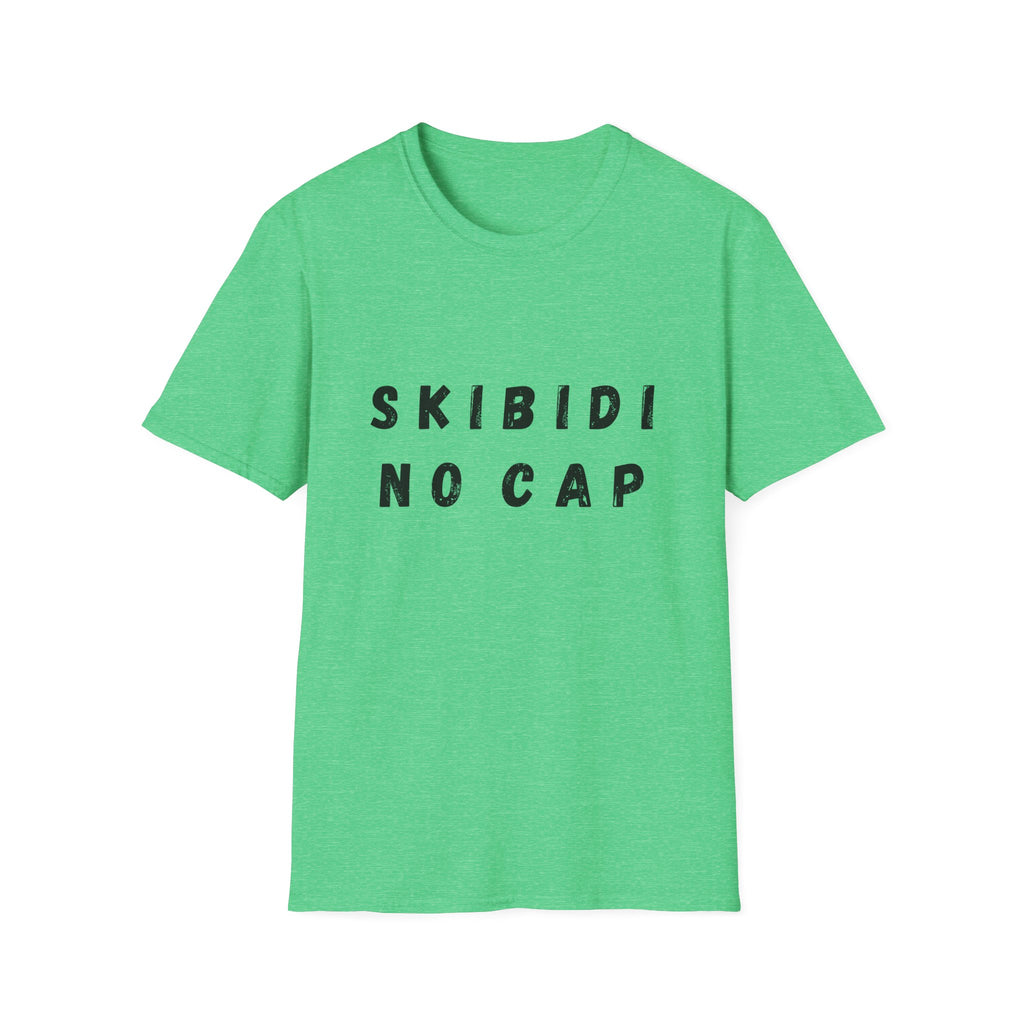 Skibidi, No Cap T-Shirt