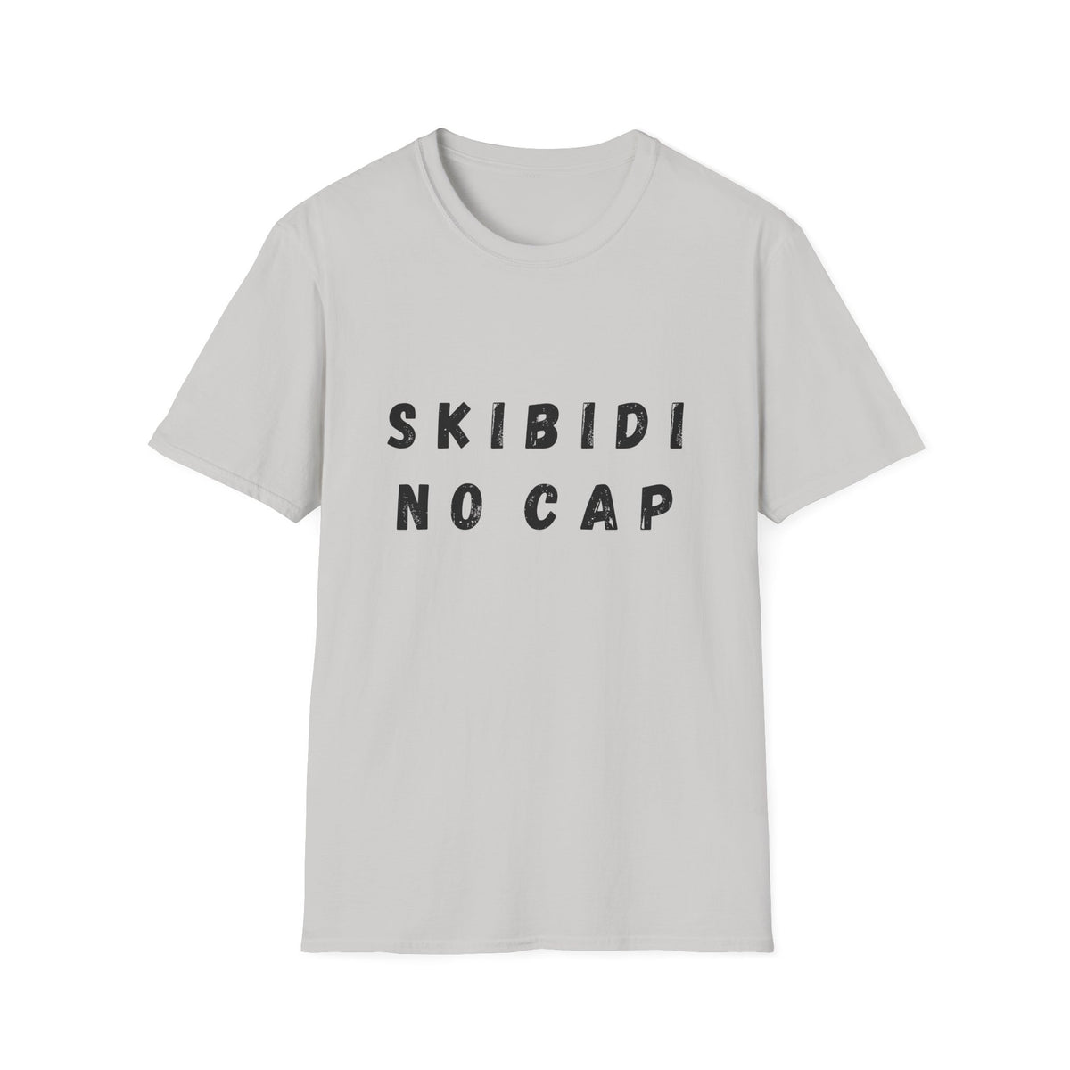 Skibidi, No Cap T-Shirt