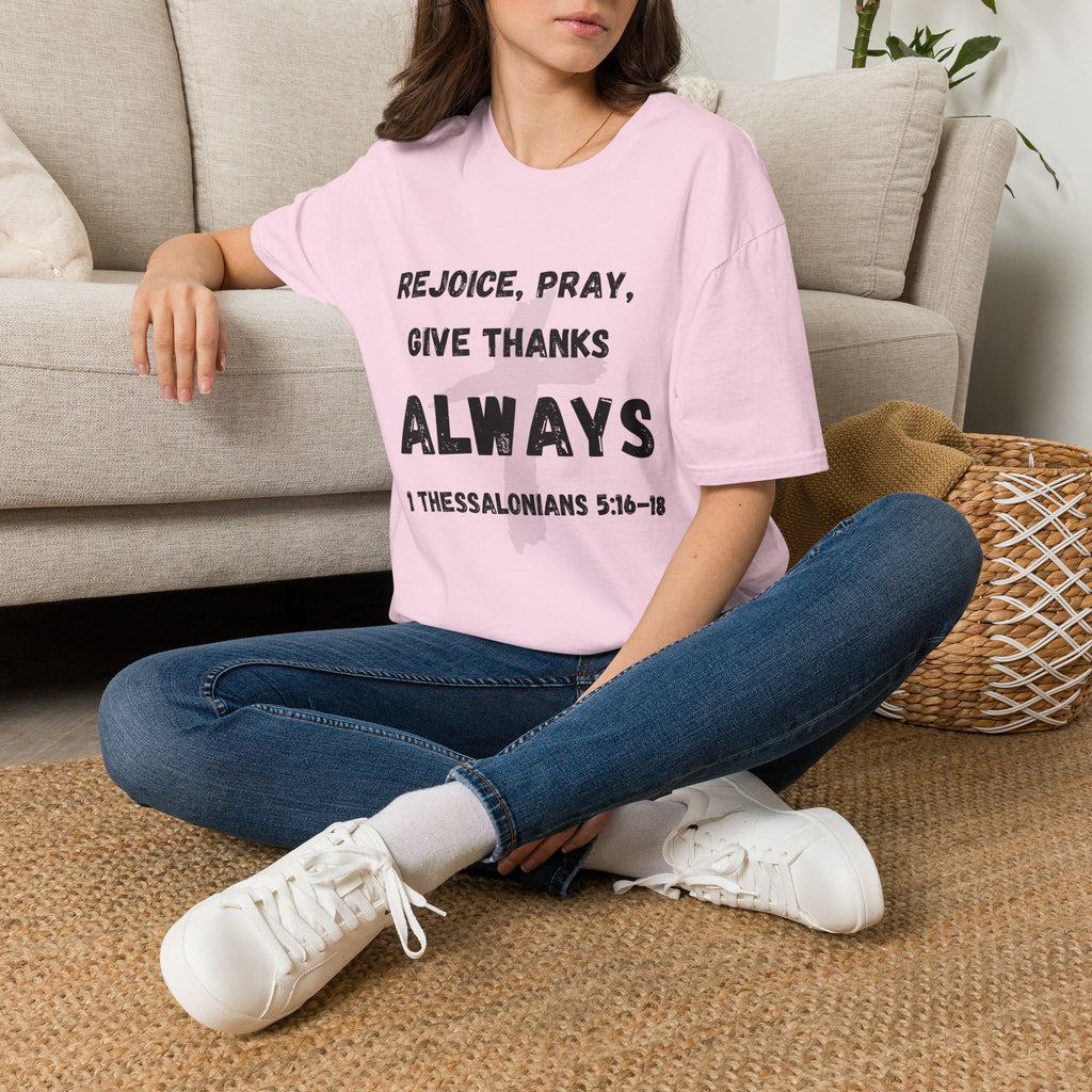 Rejoice, Pray, Give Thanks- Always