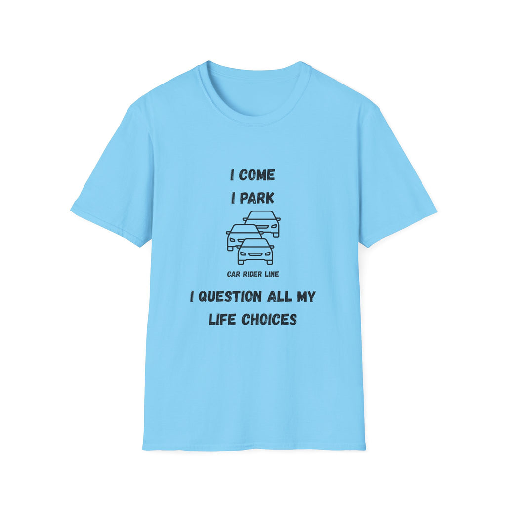 I Come, I Park, I Question All- Car Rider Line