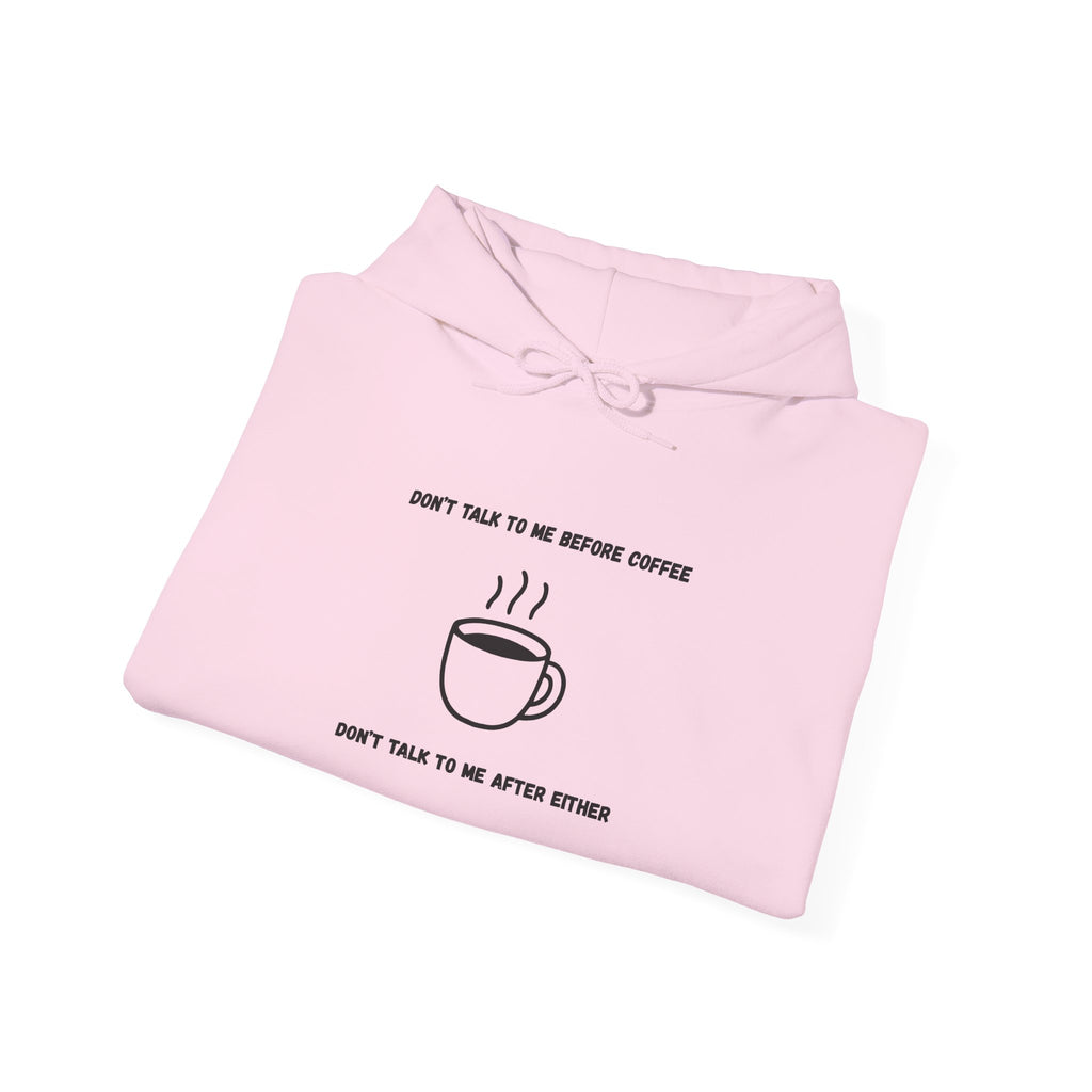 Don't Talk to Me Before Coffee Hoodie