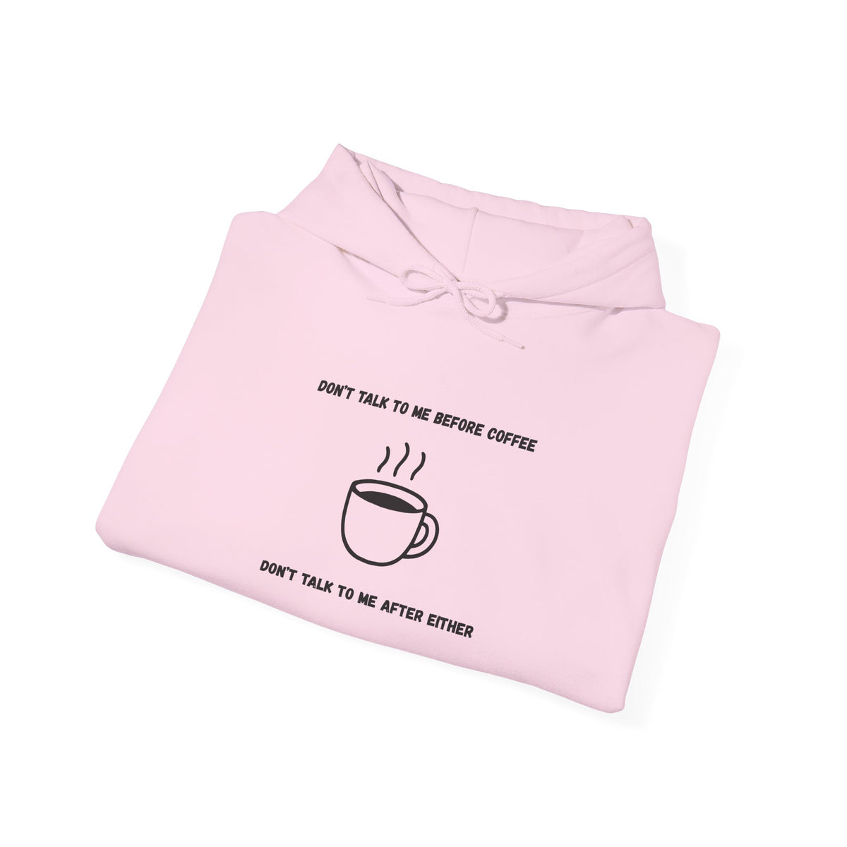 Don't Talk to Me Before Coffee Hoodie