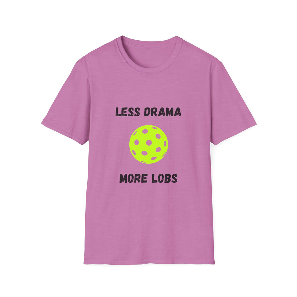 Less Drama, More Lobs- Pickleball