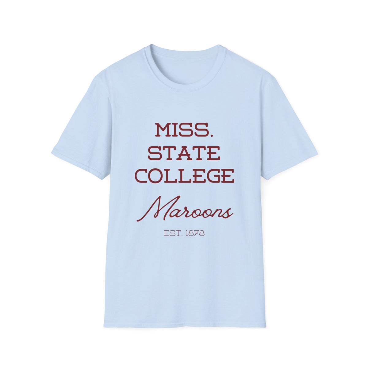 Maroon & White- Miss. State College Maroons T-Shirt