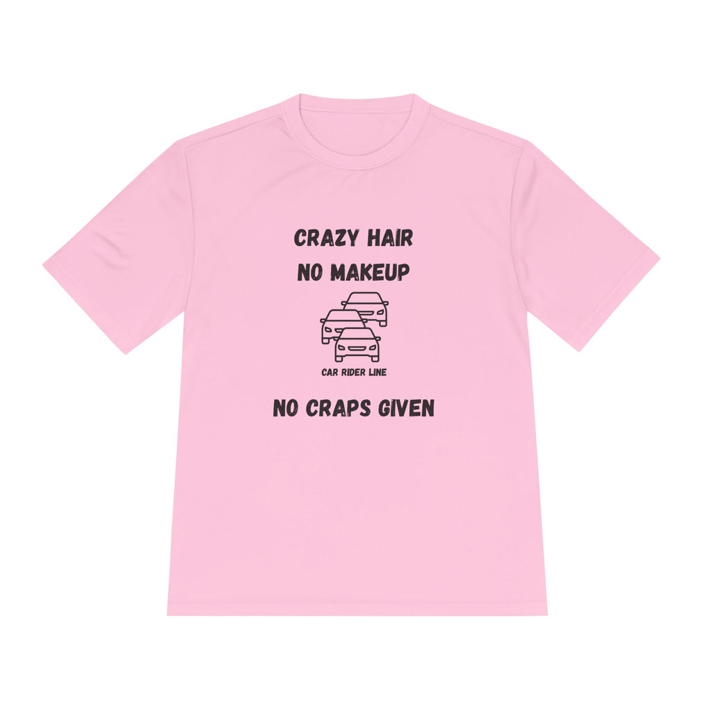 Crazy Hair, No Makeup, No Craps Given- Car Rider Line
