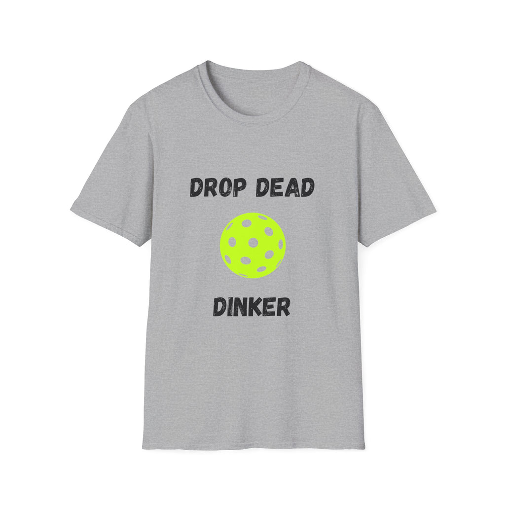 Drop Dead Dinker- Pickleball