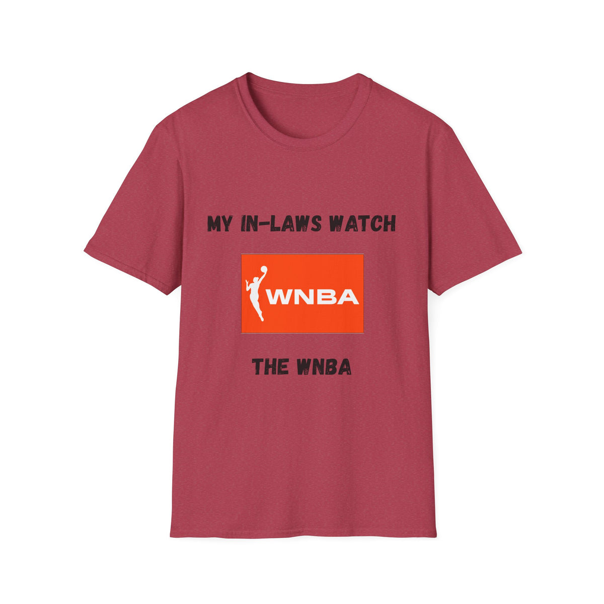 My In-Laws Watch WNBA T-Shirt