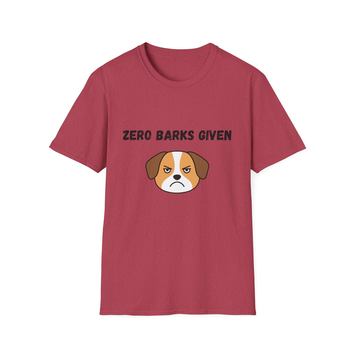 Zero Barks Given T-Shirt