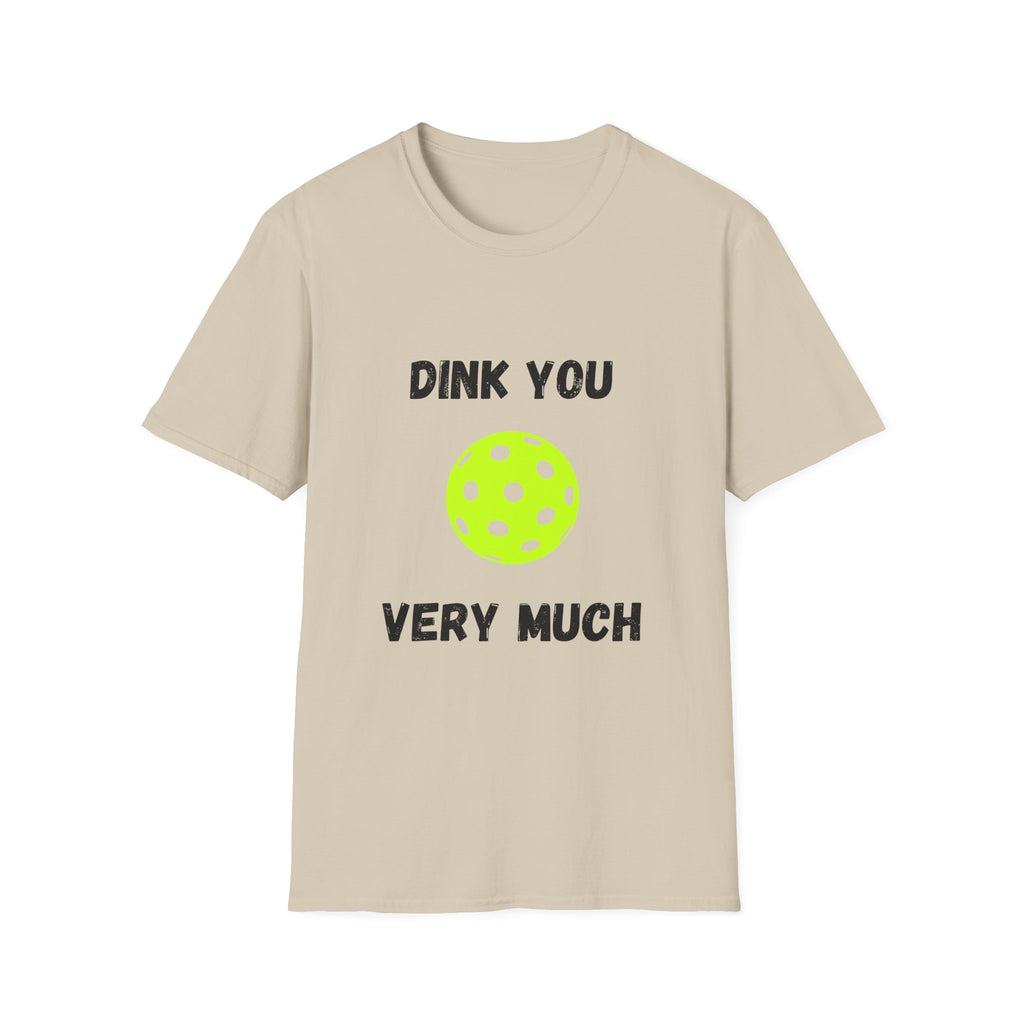 Dink You Very Much- Pickleball T-Shirt