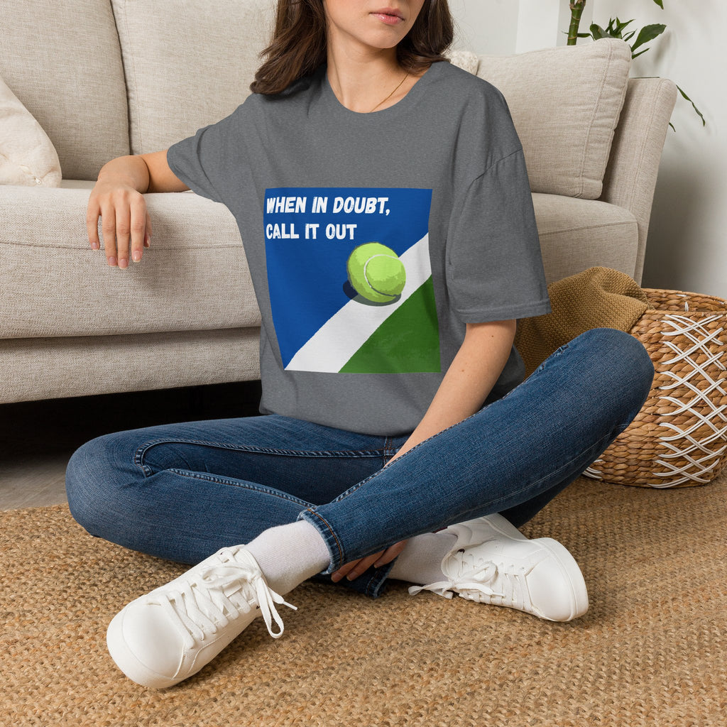 When in Doubt, Call it Out- Tennis