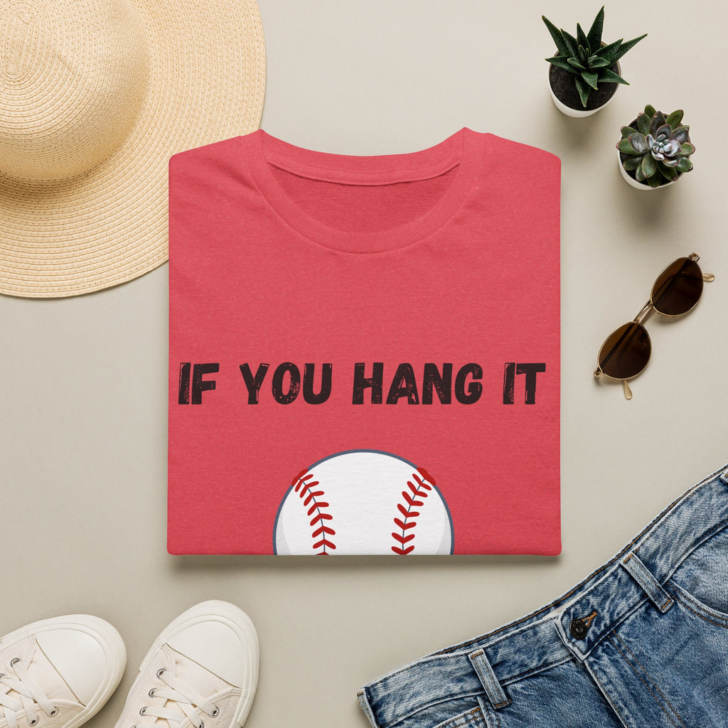 If You Hang It, We'll Bang It- Baseball