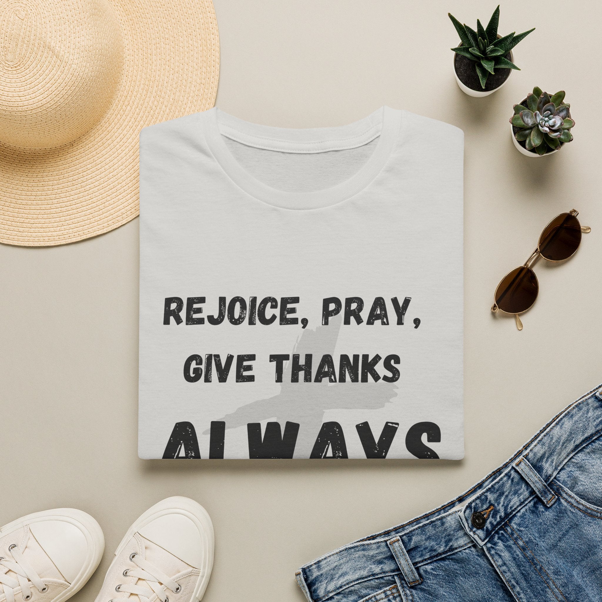 Rejoice, Pray, Give Thanks- Always