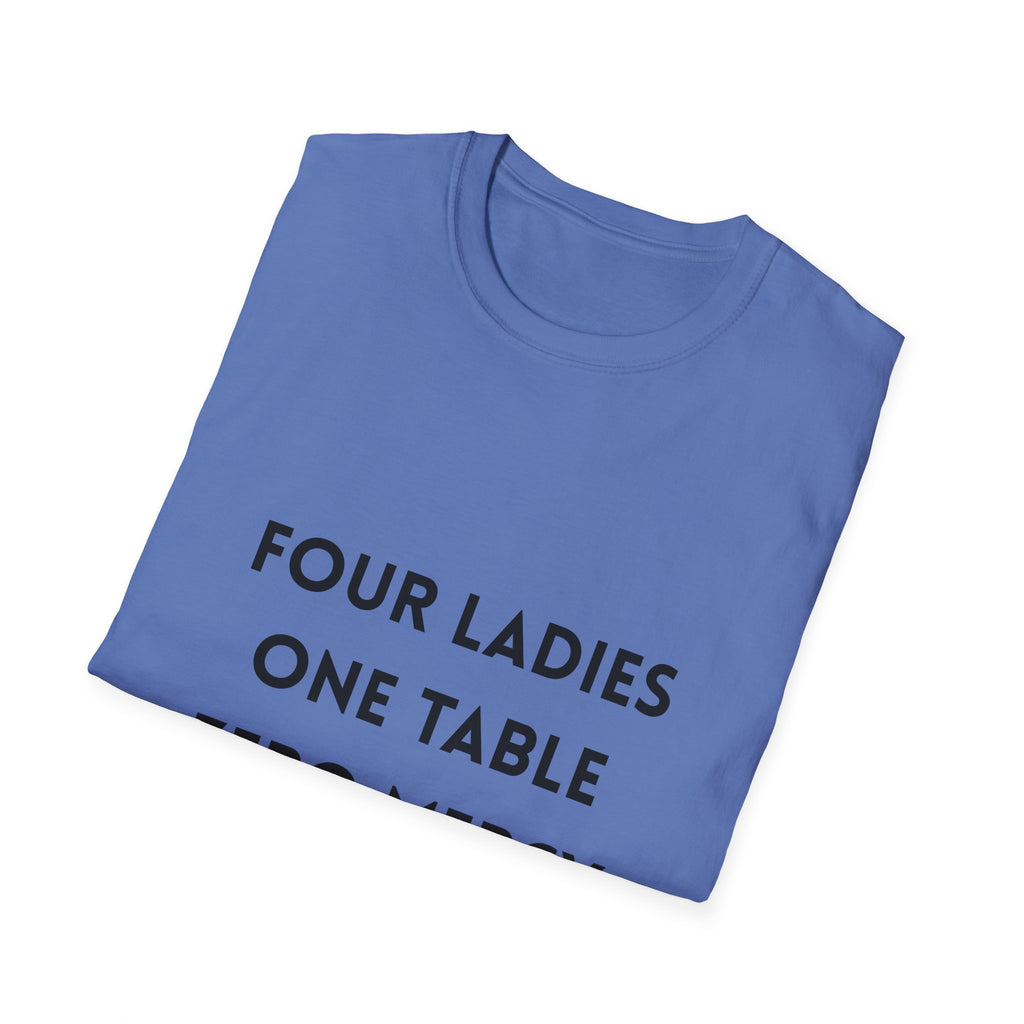Four Ladies, One Table, Zero Mercy- Mahjong T-Shirt