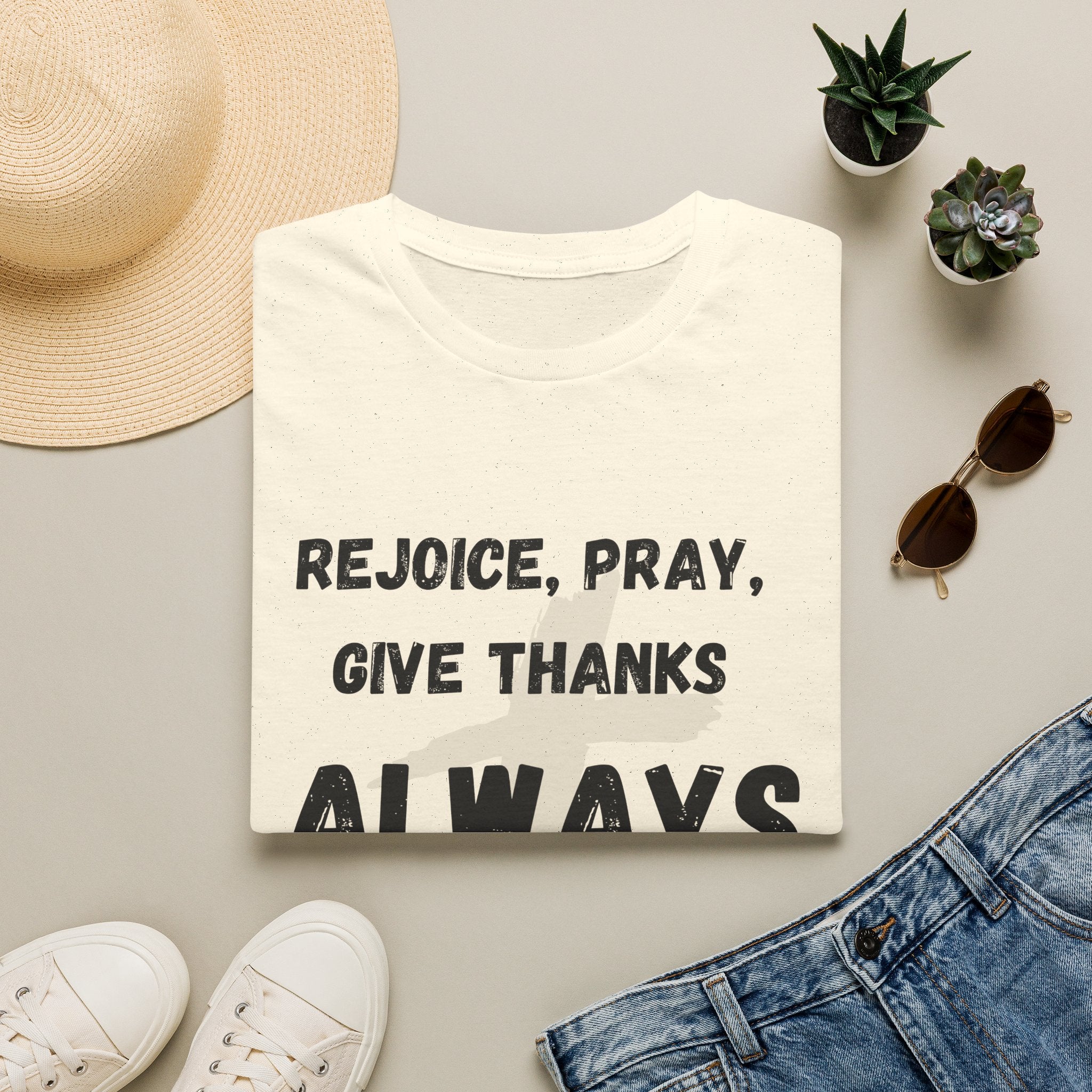 Rejoice, Pray, Give Thanks- Always