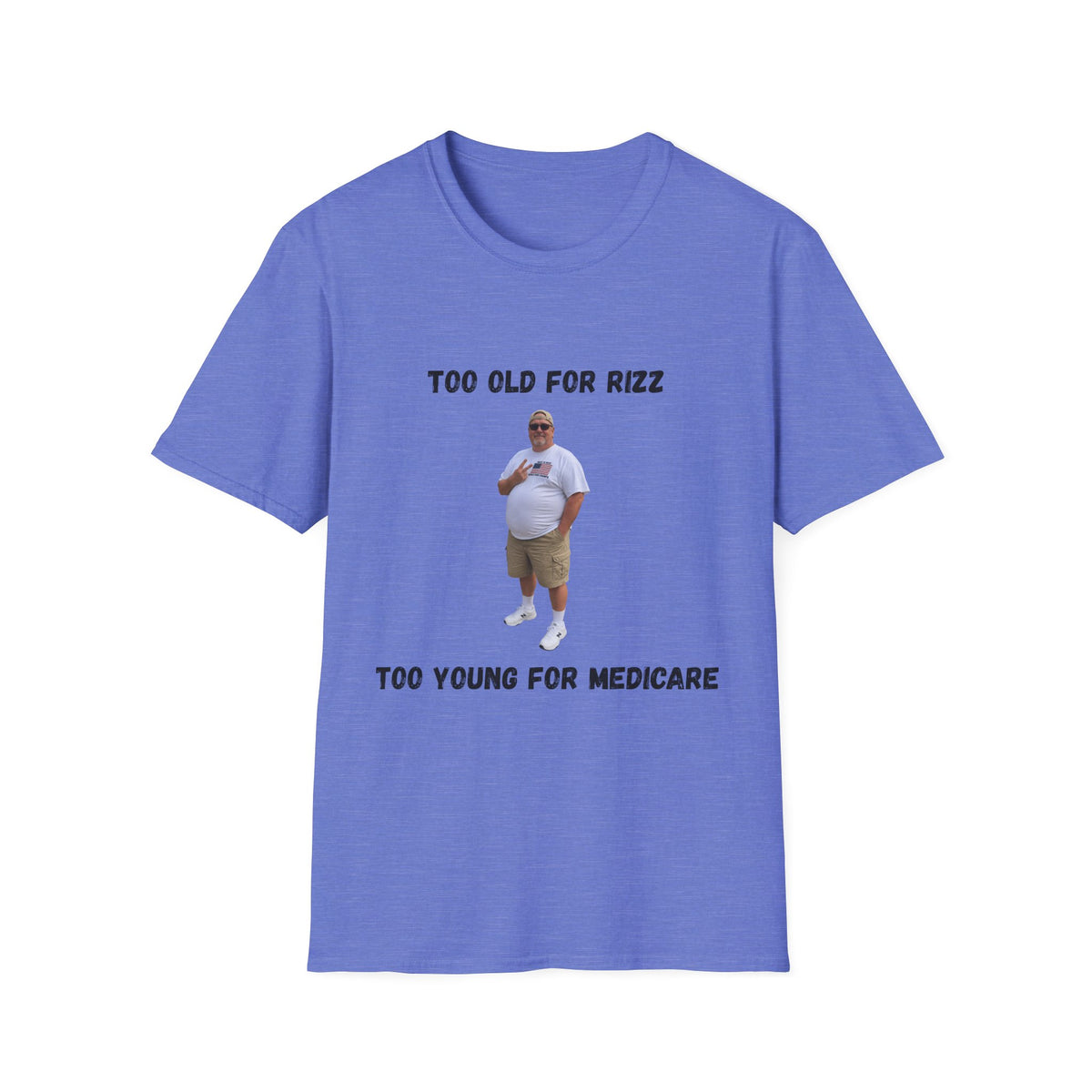 Too Old for Rizz, Too Young for Medicare T-Shirt