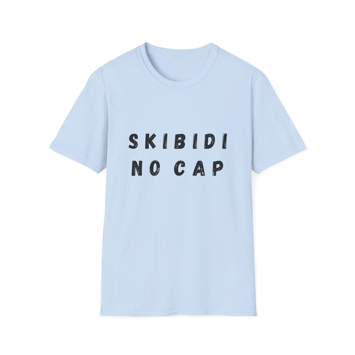 Skibidi, No Cap T-Shirt
