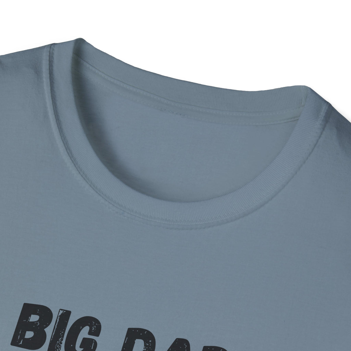 Big Dad Energy T-Shirt