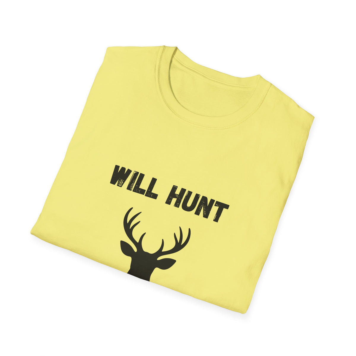 Will Hunt for Food T-Shirt