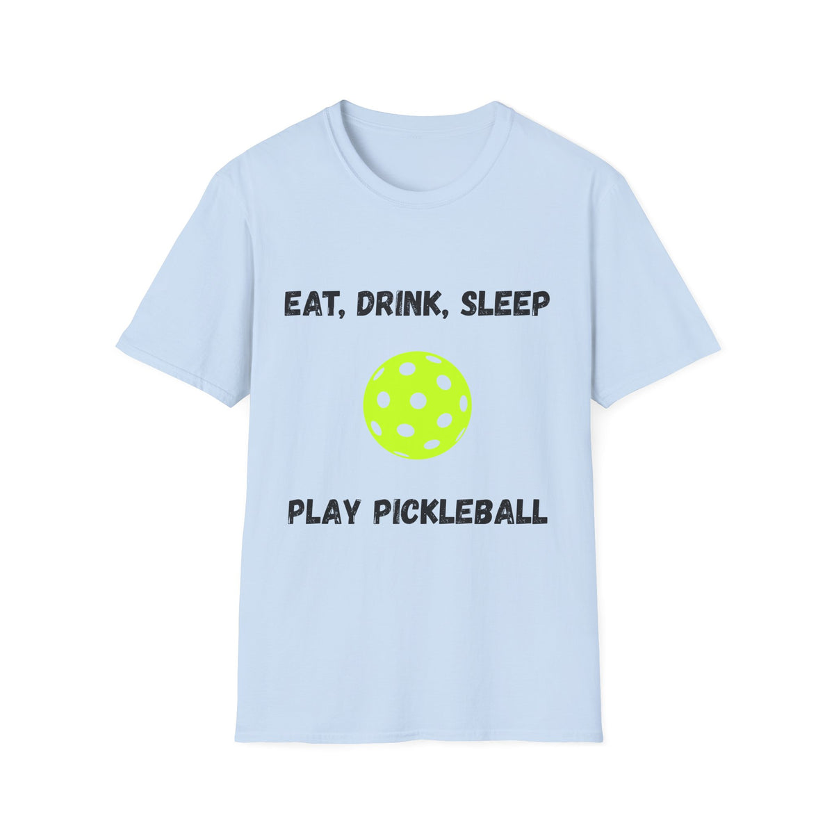 Eat, Drink, Sleep Play Pickleball T-Shirt